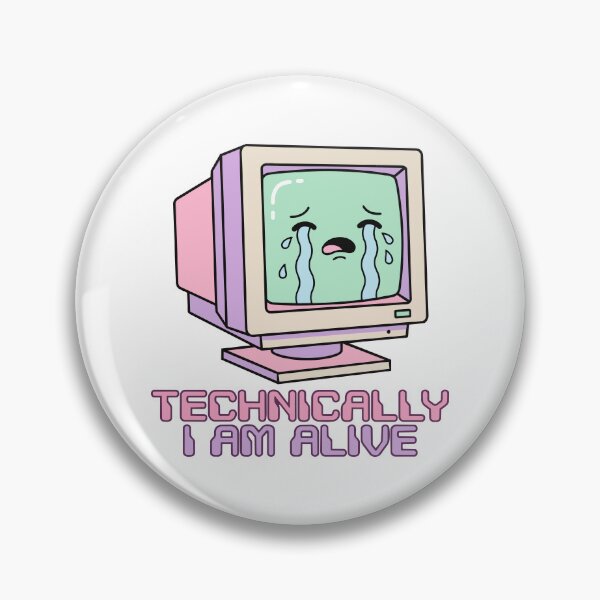 Item preview, Técnicamente estoy vivo. Meme de agotamiento. Pegatina retro para computadora. designed and sold by Lestari Studio.