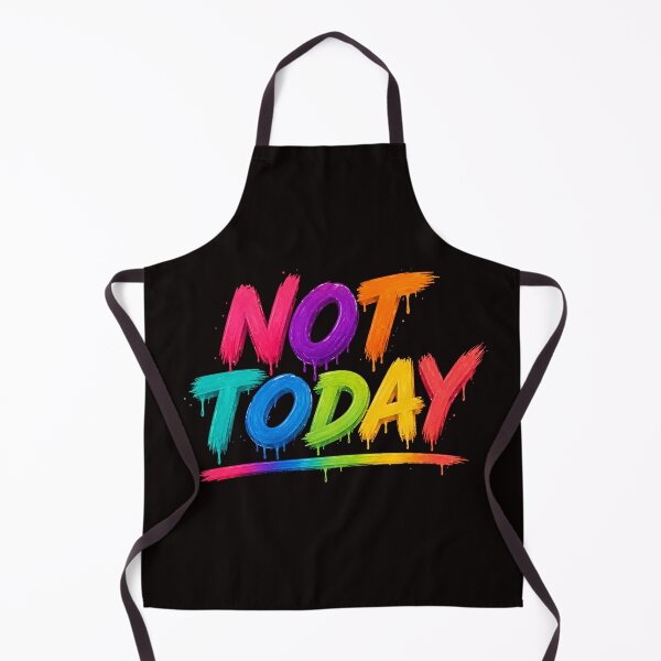 Item preview, Not Today – Colorful Dripping Typography Design designed and sold by Tadeusz1.