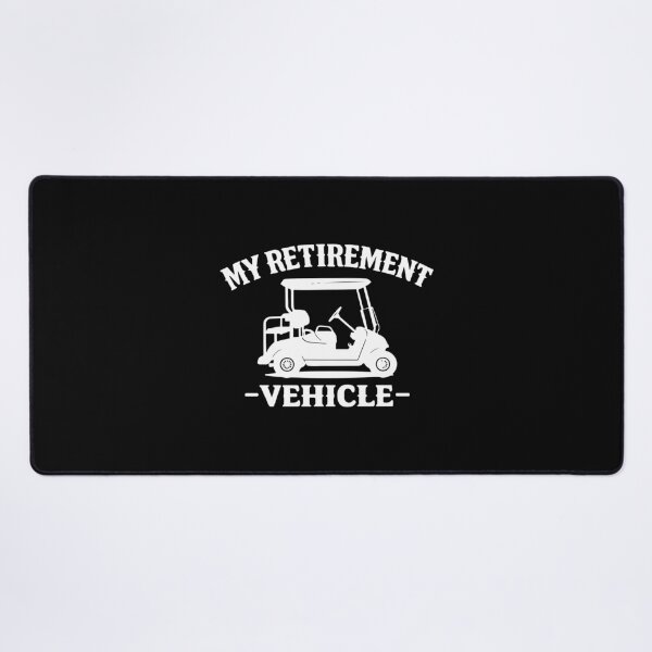 Item preview, My Retirement Vehicle,Funny Golf designed and sold by CloudyPress.