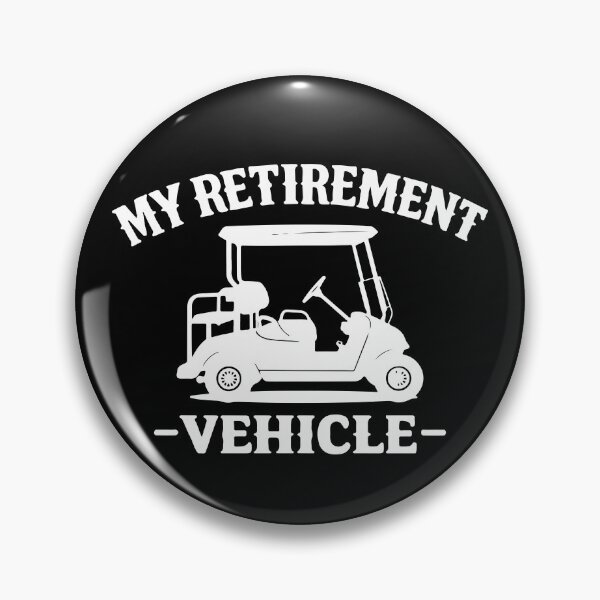 Item preview, My Retirement Vehicle,Funny Golf designed and sold by CloudyPress.