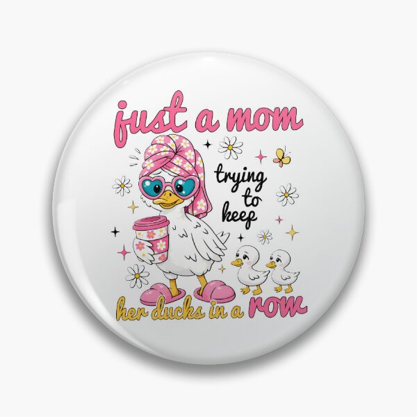 Item preview, Just A Mom Trying To Keep Her Ducks In A Row designed and sold by Nadoor.
