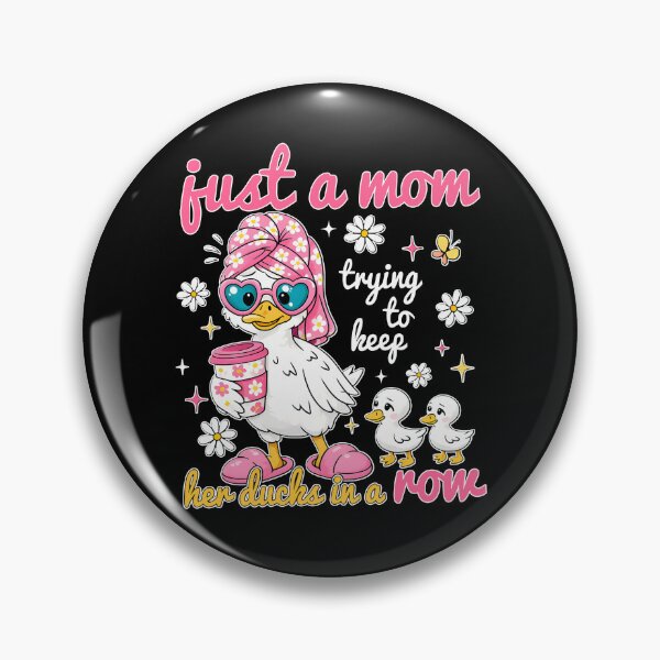 Item preview, Just A Mom Trying To Keep Her Ducks In A Row designed and sold by Nadoor.