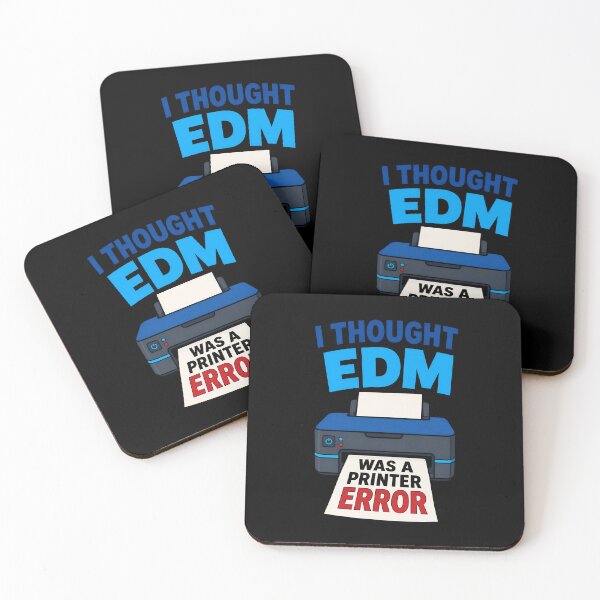 Item preview, I Thought EDM Was A Printer Error Funny Music Quote designed and sold by TeeTimeTreasure.