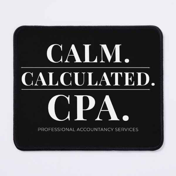 Item preview, Calm Calculated CPA Minimal Finance Design designed and sold by FCA SIR MERCH .