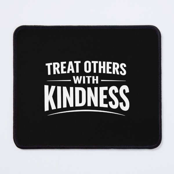 Item preview, Treat Others With Kindness Anti Bullying Quote Art designed and sold by crouchingpixel.