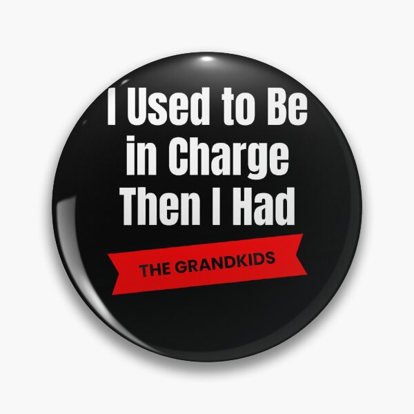 Item preview, I Used To Be In Charge Then I Had A The Grandkids Comedy designed and sold by Fereskabilon.