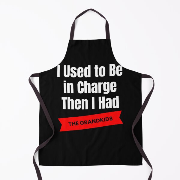 Item preview, I Used To Be In Charge Then I Had A The Grandkids Comedy designed and sold by Fereskabilon.