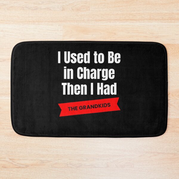 Item preview, I Used To Be In Charge Then I Had A The Grandkids Comedy designed and sold by Fereskabilon.