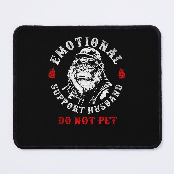 Item preview, Emotional Support Husband Do Not Pet designed and sold by Hedoraxe.
