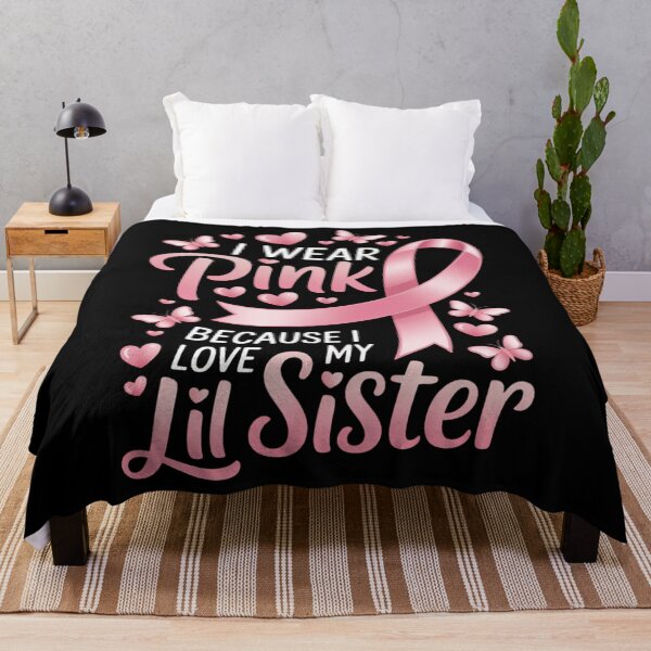 Item preview, I Wear Pink for My Lil Sister Breast Cancer Awareness designed and sold by SapfireStuArt.
