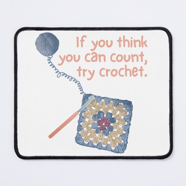 Item preview, If you think you can count, try crochet designed and sold by MsBrillMakes.