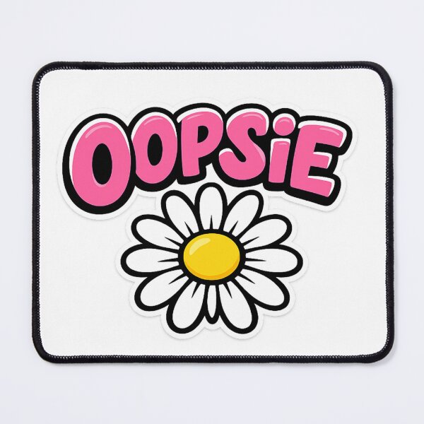 Item preview, OOPSIE Daisy designed and sold by domdjs4239.