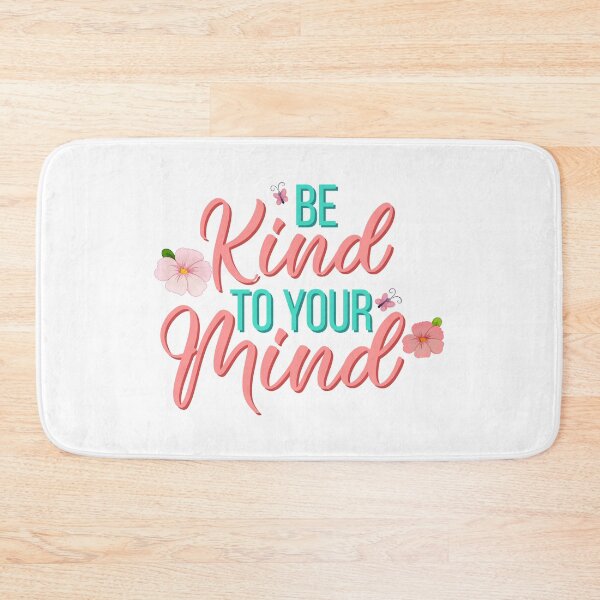 Item preview, Be kind to your mind,i am kenough  designed and sold by topprinting.