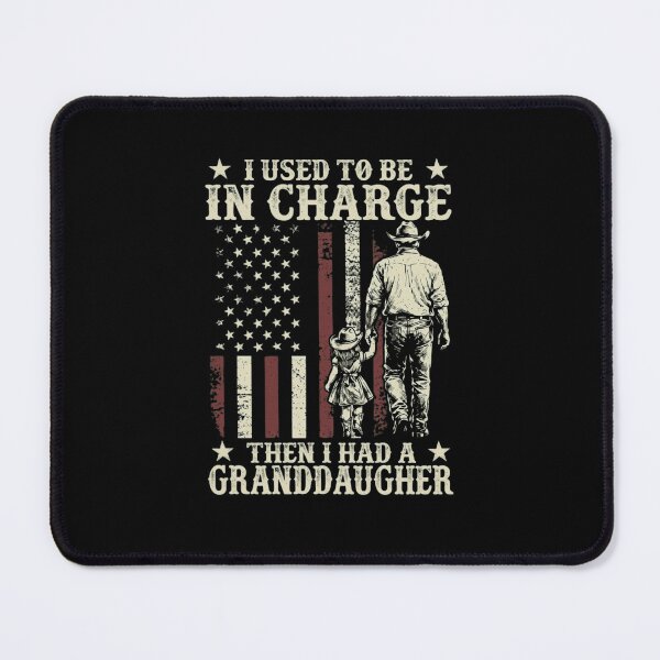 Item preview, I Used To Be In Charge Then I Had A Granddaughter Cowboy Grandpa designed and sold by haitrieuic96.