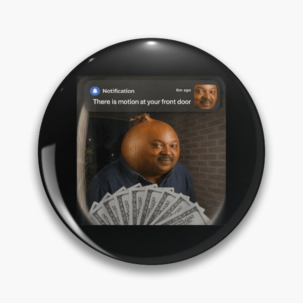 Item preview, Funny Ring Doorbell Notification Onion Face Meme With Cash Money Security designed and sold by Phil Ben.