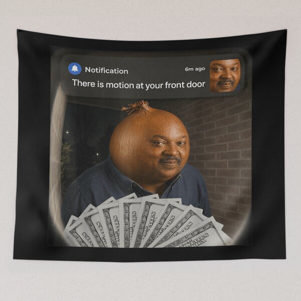 Item preview, Funny Ring Doorbell Notification Onion Face Meme With Cash Money Security designed and sold by Phil Ben.