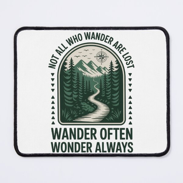 Item preview, Not all who wander are lost wander often wonder always forest mountain arch badge designed and sold by icemanphotos.