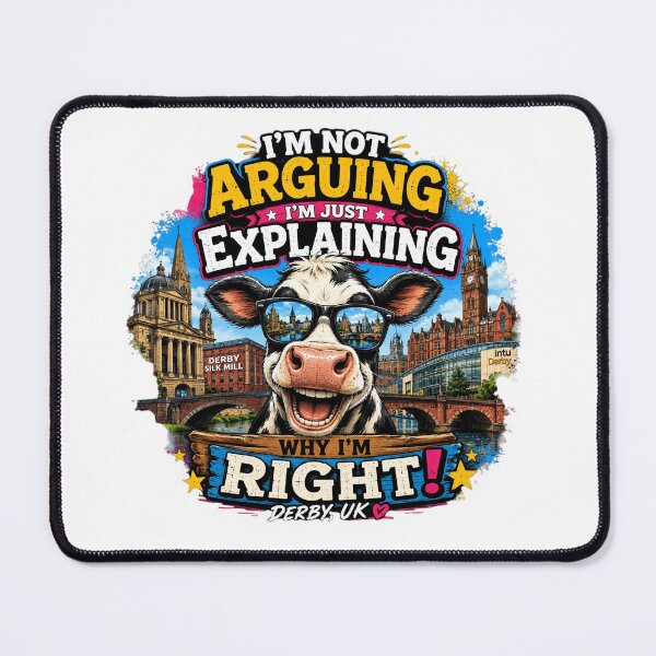 Item preview, I’m Not Arguing I’m Just Explaining Why I’m Right Cow T-Shirt – Funny Derby UK Farm Animal Graphic Tee designed and sold by Sushikidsntod.