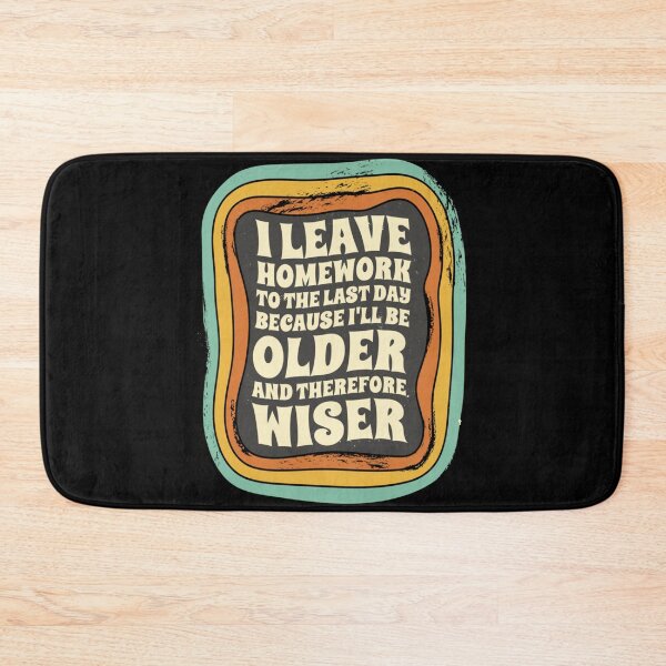 Item preview, Funny Procrastination Homework Last Day Older Wiser Student Retro Wavy Text designed and sold by Taniyah Gomes.