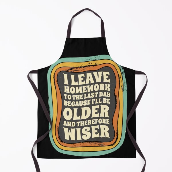 Item preview, Funny Procrastination Homework Last Day Older Wiser Student Retro Wavy Text designed and sold by Taniyah Gomes.