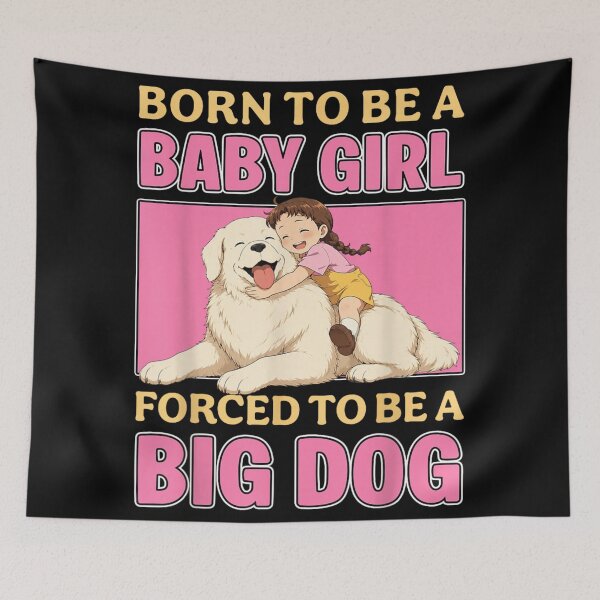 Item preview, Cute Anime Aesthetic Born To Be A Baby Girl Big Dog designed and sold by Taniyah Gomes.