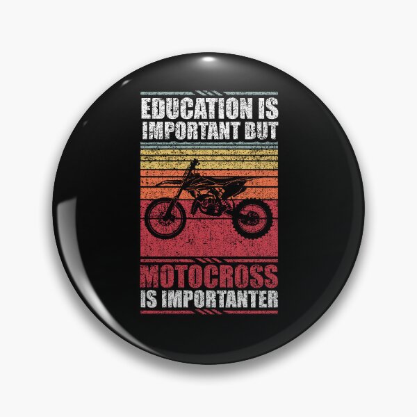 Item preview, Education Is Important But Motocross Is Importanter designed and sold by GabbyKash.