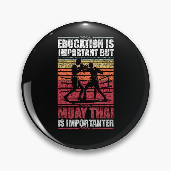 Item preview, Education Is Important But Muay Thai Is Importanter designed and sold by GabbyKash.