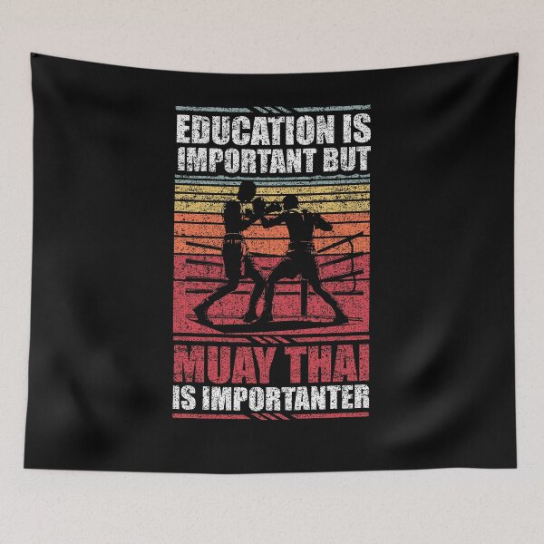 Item preview, Education Is Important But Muay Thai Is Importanter designed and sold by GabbyKash.