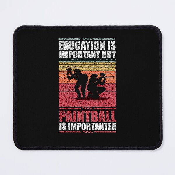 Item preview, Education Is Important But Paintball Is Importanter designed and sold by GabbyKash.