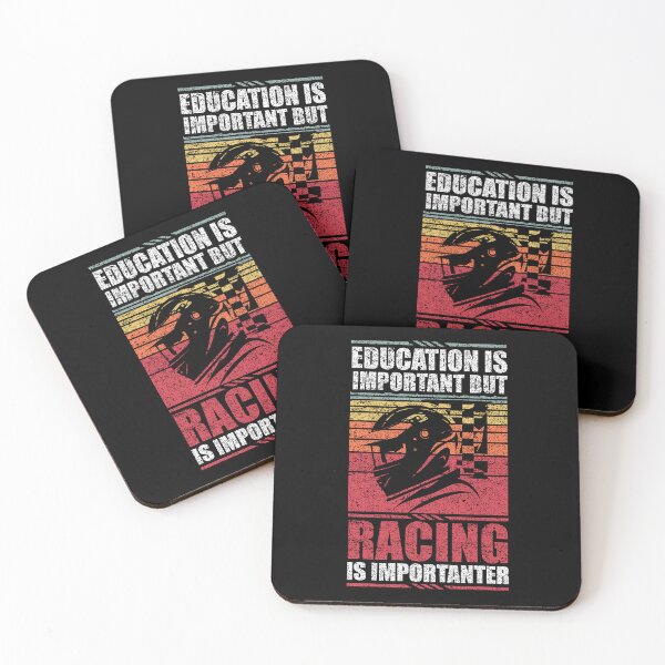 Item preview, Education Is Important But Racing Is Importanter designed and sold by GabbyKash.