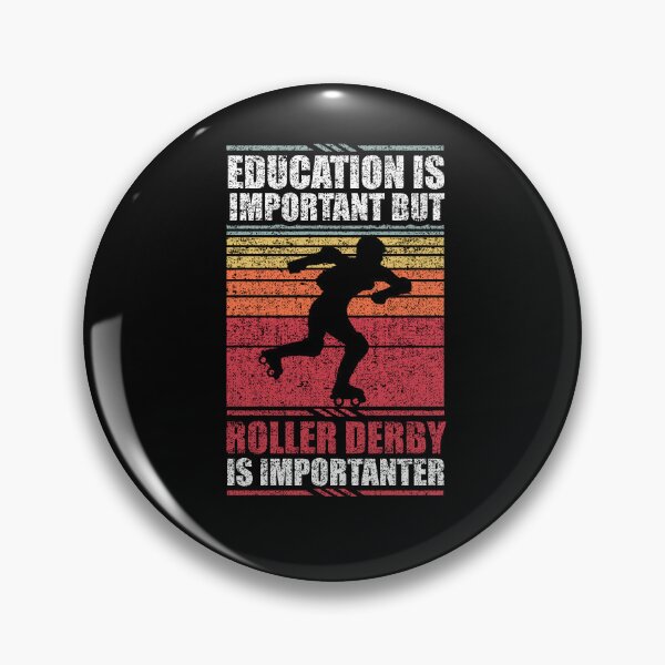 Item preview, Education Is Important But Roller Derby Is Importanter designed and sold by GabbyKash.