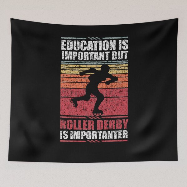 Item preview, Education Is Important But Roller Derby Is Importanter designed and sold by GabbyKash.