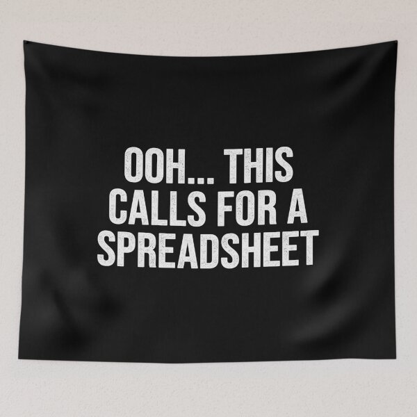 Item preview, Ooh... This Calls For A Spreadsheet designed and sold by Easy-Teezy.