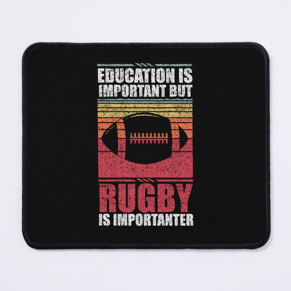 Item preview, Education Is Important But Rugby Is Importanter designed and sold by GabbyKash.