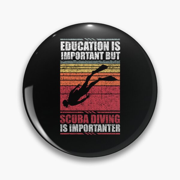 Item preview, Education Is Important But Scuba Diving Is Importanter designed and sold by GabbyKash.