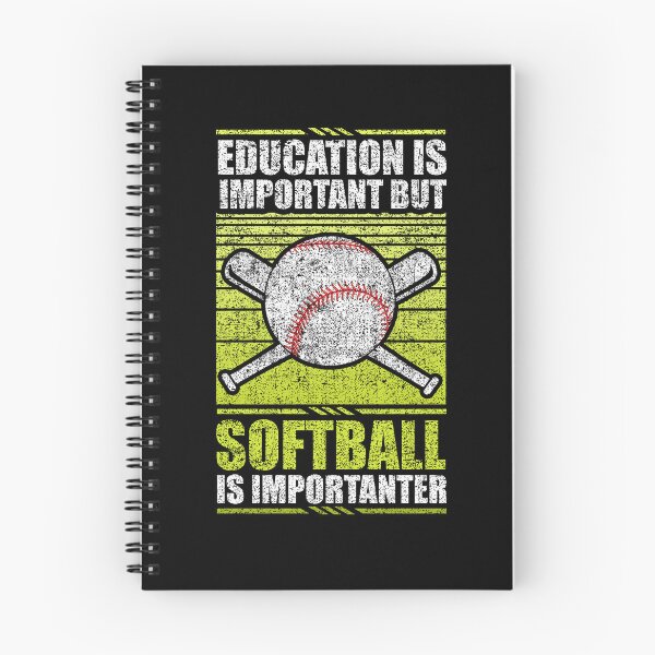 Item preview, Education Is Important But Softball Is Importanter designed and sold by GabbyKash.