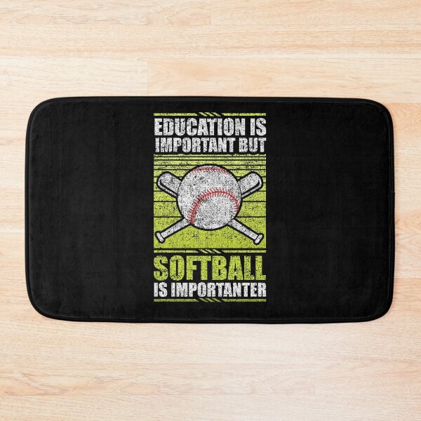 Item preview, Education Is Important But Softball Is Importanter designed and sold by GabbyKash.