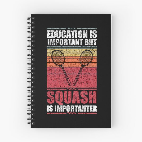 Item preview, Education Is Important But Squash Is Importanter designed and sold by GabbyKash.