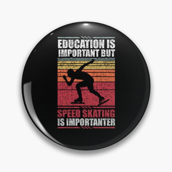 Item preview, Education Is Important But Speed Skating Is Importanter designed and sold by GabbyKash.