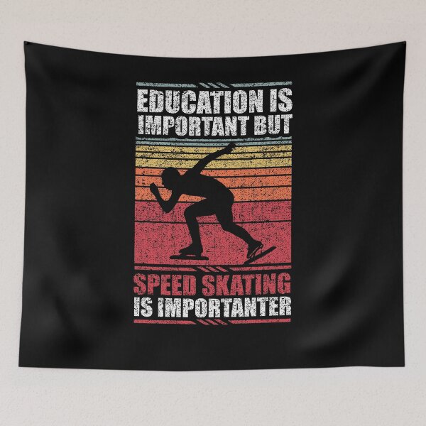 Item preview, Education Is Important But Speed Skating Is Importanter designed and sold by GabbyKash.