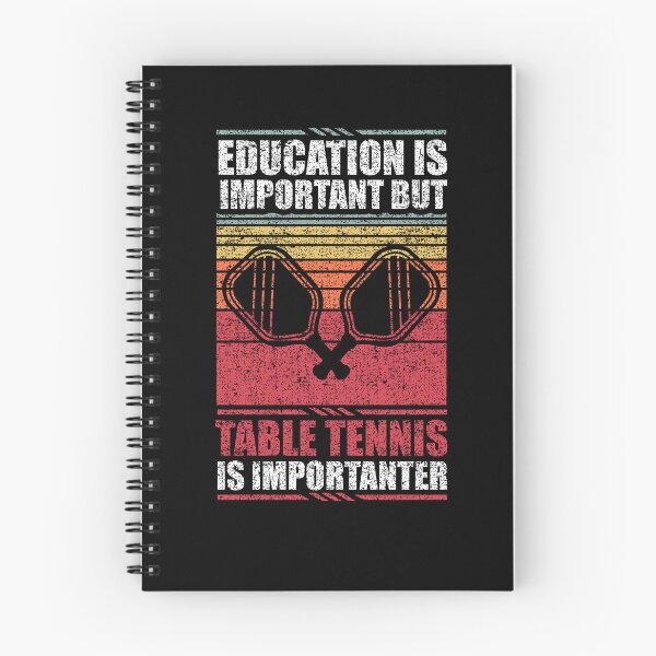 Item preview, Education Is Important But Table Tennis Is Importanter designed and sold by GabbyKash.