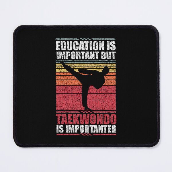 Item preview, Education Is Important But Taekwondo Is Importanter designed and sold by GabbyKash.