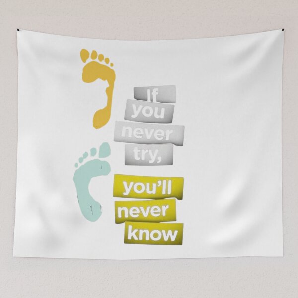 Item preview, If You Never Try Youll Never Know Motivational Footprints Quote designed and sold by Future Fashion 07.
