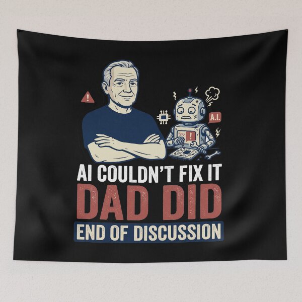 Item preview, AI Couldn't Fix It, Dad Did designed and sold by dya-baino.