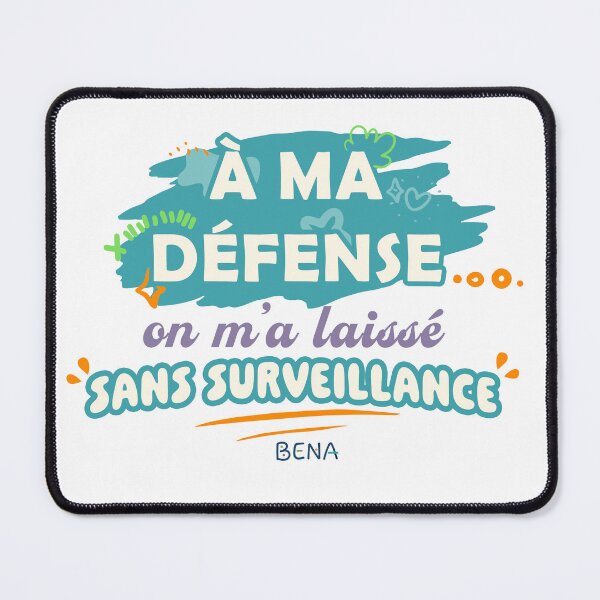 Item preview, À ma défense, on m'a laissé sans surveillance.. designed and sold by BENAboutique.