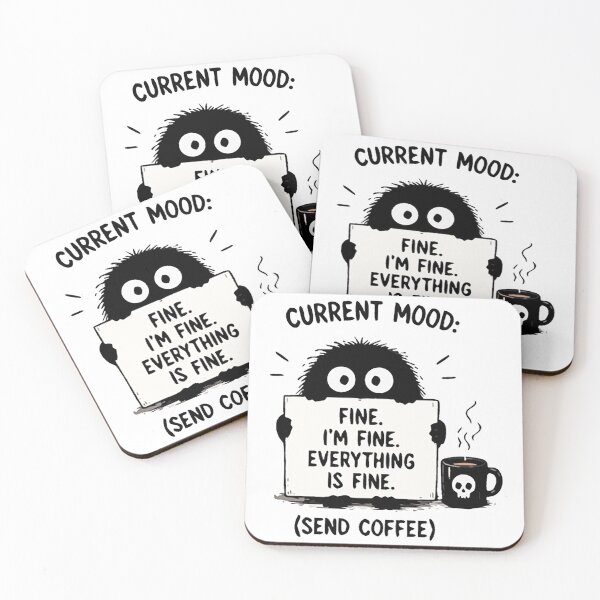 Item preview, Current Mood: Fine I’m Fine Everything Is Fine Funny Coffee Meme Shirt designed and sold by FAFshop.