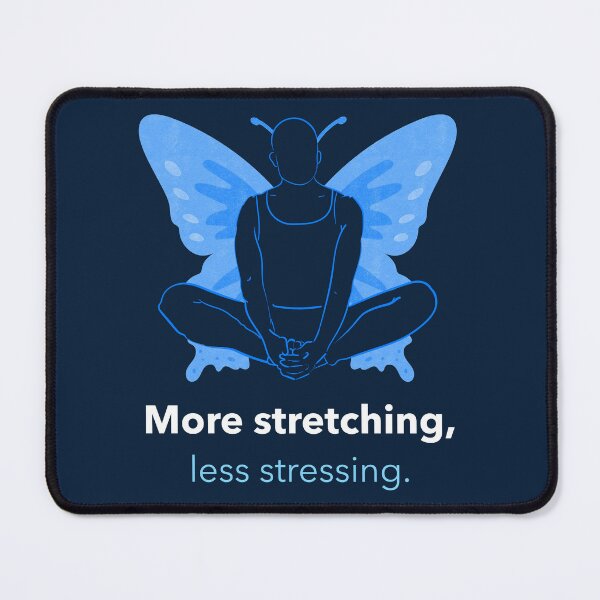 Item preview, More Stretching Less Stressing Butterfly Pose Yoga T-Shirt designed and sold by WellspringXflow.
