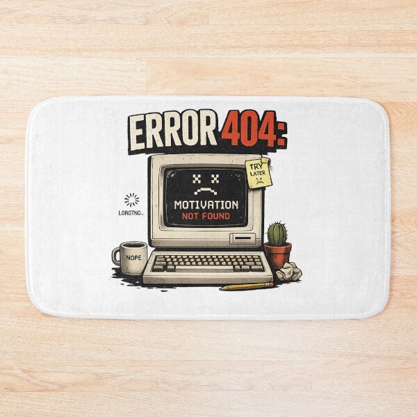 Item preview, Error 404: motivation not found designed and sold by Zedzol.