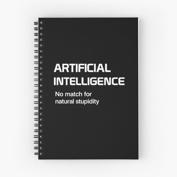 Item preview, Artificial Intelligence No Match For Natural Stupidity designed and sold by Ekonolotie.