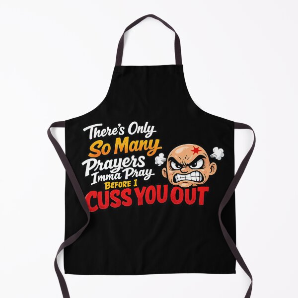 Item preview, There's Only So Many Prayers Imma Pray Before I Cuss You Out Religious designed and sold by super-think.